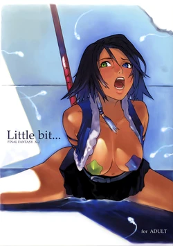 (C65) [Chakapoko Honpo (Yukimi)] Little Bit... (Final Fantasy X-2) [English] [biribiri]