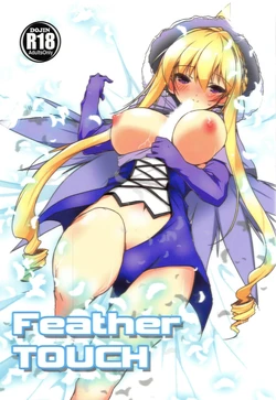(COMIC1☆15) [Plumy Snow (Umesato Yukino)] Feather Touch (Flower Knight Girl)