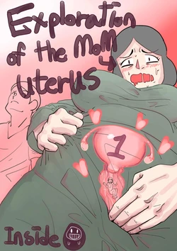 Exploration of the mother's uterus (1-7){by inside}