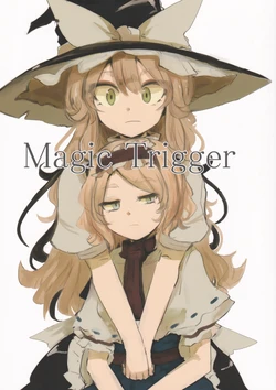 (Reitaisai 13) [Kitsune no Yomeiri (Necro)] Magic Trigger (Touhou Project)