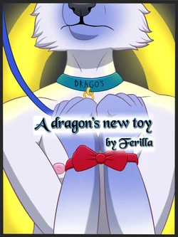 [Ferilla] A Dragon's New Toy