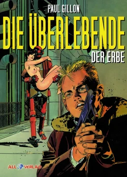 [Paul Gillon] La Survivante 2 L'Heritage | Die Überlebende 2 Der Erbe [German]