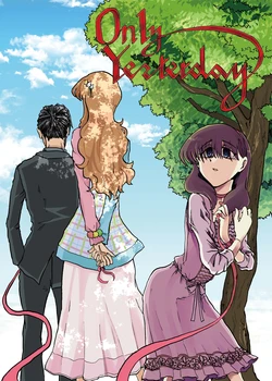 only yesterday (THE IDOLM@STER CINDERELLA GIRLS)