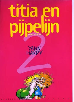 Titia En Pijpelijn - 02 - Venus, Vidi, Vici (Dutch)
