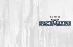 The Art Of Warhammer 40000 Space Marine