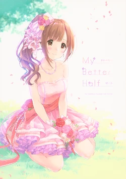 (C93) [Tamago Taruto (Nijiyo)] My Better Half (THE IDOLM@STER CINDERELLA GIRLS) [Chinese] [Amaryllis组汉化]