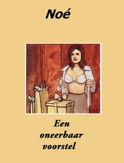 Noe - Een oneerbaar voorstel (Dutch)