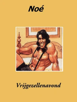 Noe - Vrijgezellenavond (Dutch)