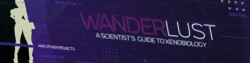 [TheKite] WANDERLUST // A scientist's guide to Xenobiology [ongoing]