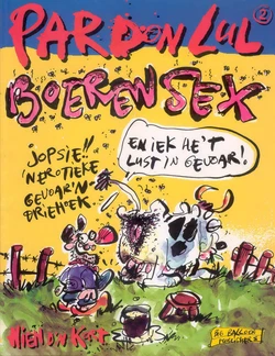 Pardon Lul - Boeren Sex (Dutch)