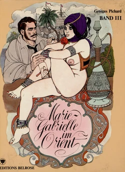 [Georges Pichard] Marie-Gabrielle de Saint-Eutrope #03 : Marie-Gabrielle im Orient [German]
