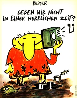 [Jean-Marc Reiser] Leben wir nicht in einer herrlichen Zeit? [German]