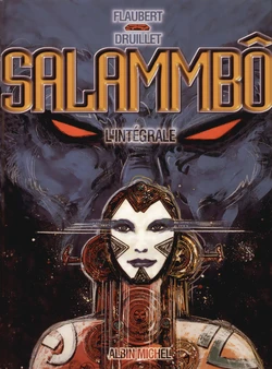 [Philippe Druillet] Salammbô [French]