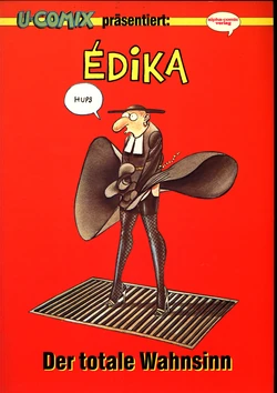 [Édika] Der totale Wahnsinn  [German]