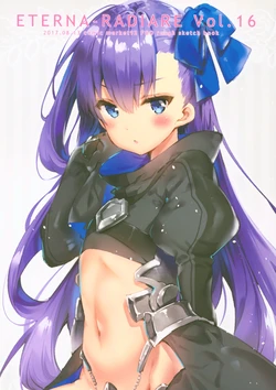 (C92) [eterna-radiare (Riichu)] eterna-radiare Vol.16 (Fate/Grand Order)