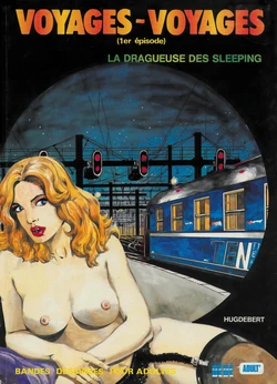 [Hugdebert]  Voyages-voyages 1. La Dragueuse des sleeping [French]