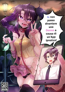 [Odenden (Etori)] Ore ga Saimin Appli de Mesu ni Naru Wake Nai daro! | Io non posso diventare una Donna a causa di un'App Ipnotica! [Italian] [Digital]