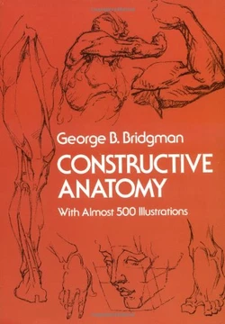 [George B. Bridgman] Constructive Anatomy