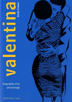 [Guido Crepax] Valentina - T2-01 - Biographies d'un Personnage [French]