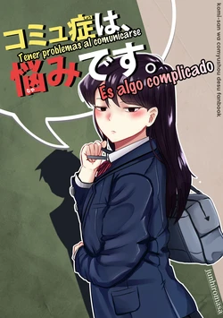 [Jualan Demi Modal Gacha (Hiromasa Jun)] Komyushou wa, Nayami desu. | Tener problemas al comunicarse es algo complicado. (Komi-san wa, Komyushou desu.) [Spanish] [Digital]
