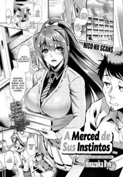 [Hinazuka Ryo] Honnou no Manimani | A Merced de Sus Instintos (COMIC BAVEL 2019-02) [Spanish] [NicoNiiScans] [Digital]