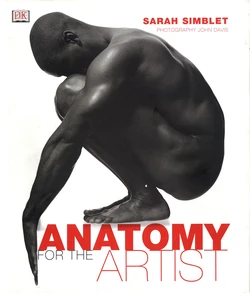 Anatomy for the Artist - Sarah Simblet [English]