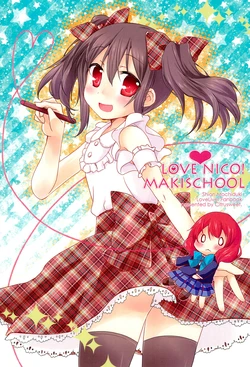 (C86) [Citrusweet. (Mochiduki Shion, Nisakura)] LOVE NICO! MAKISCHOOL (Love Live!)