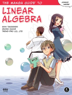 The Manga Guide to the Linear Algebra