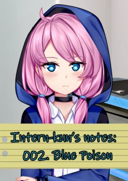 [Smiling Dog/Doggo's Doujins]Intern-kun's notes 002. Blue Poison