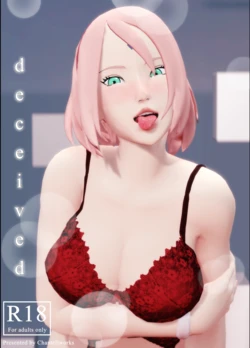 [chantellworks] Deceived - Sakura Uchiha (Naruto)