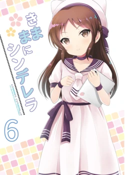 [LEMLAML (ONION)] Kimama ni Cinderella 6 (THE IDOLM@STER CINDERELLA GIRLS) [Digital]