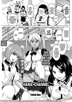 [Sanagi Torajirou] Hana-Channel COMPLETO [Spanish] [Centurion Scans] [Digital]