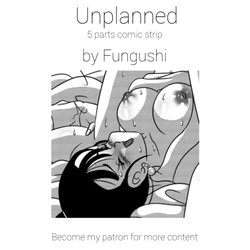 [Fungushi] Unplanned (Dragon Ball Super)