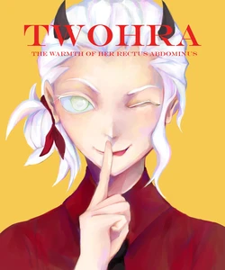 TWOHRA (The Warmth of Her Rectus Abdominus)