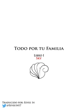 [Aogami] Anything For Your Family Book 1 Sky | Todo por tu familia Libro 1 Sky (Pokémon) [Spanish] [Eevee 14]