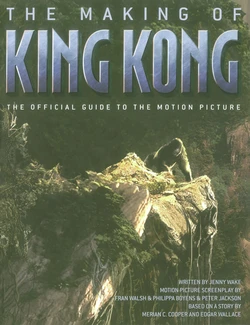 The Making of King Kong - The Official Guide to the Motion Picture