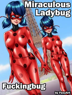 [Foxyart] Fuckingbug - Cómic Miraculous Ladybug