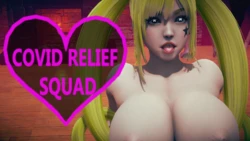 [RandomUntitledProjects] COVID RELIEF SQUAD (Animated)