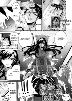 [Miyahara Ayumu] Boku dake ga Kanojo ni Furerareru | Soy el Único que Puede Tocarla Cap. 1-4 [Spanish] [Konshi Sokan Translation]