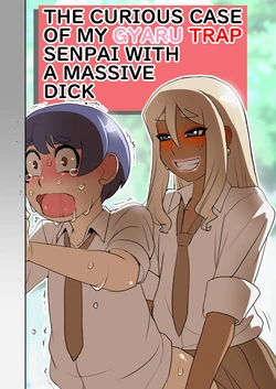 [Penguindou] Otokonoko Gal Senpai no Chinpo ga Dekai Ken | The Curious Case of My Gyaru Trap Senpai With A Massive Dick [English] [MegaFagget]