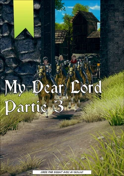 [AI] My Dear Lord Partie 3 (French)