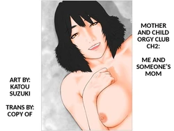 [Katou Suzuki] Boku to Dareka no Okaa-san | Mother and Child Orgy Club Ch2: Me and Someone's Mom [English] [CopyOf]