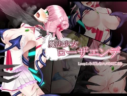 [Amaoto Rensa Yohou (Kurasaki Aya)] Mahou Shoujo Rosa Ende Loop 1: Midara na Yume no Hajimari