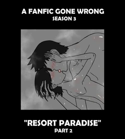 [CoffeeTheSeeker][FGW S3] RESORT PARADISE - P2 [bleach)