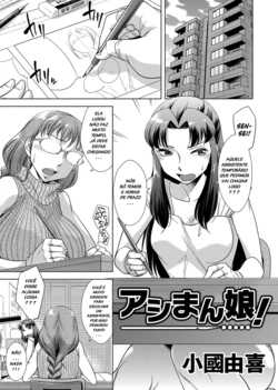 [Okuni Yoshinobu] Ashiman Musume! (COMIC Magnum Vol. 77) [Portuguese-BR]