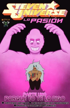 [Unknowingest] [MrSwindle94] Steven Universe La Pasión Parte 1 (Spanish) (En Progreso) [kalock]