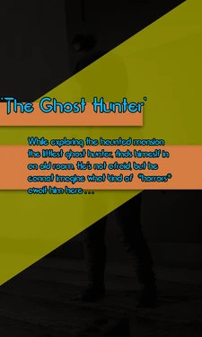 [Renö 2.0] The Ghost Hunter