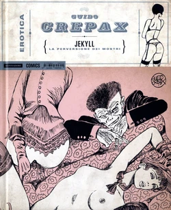 [Guido Crepax] Erotica Fumetti #18 : Jekyll : La perversione dei mostri [Italian]