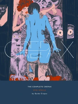[Guido Crepax] The Complete Crepax #03 : Evil Spells