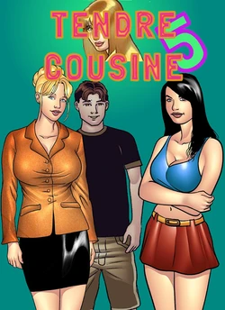 [SEIREN] Tendre cousine 5 - Une vierge délurée.
